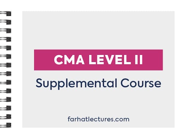 CMA Exam Part 2 - Farhat Lectures