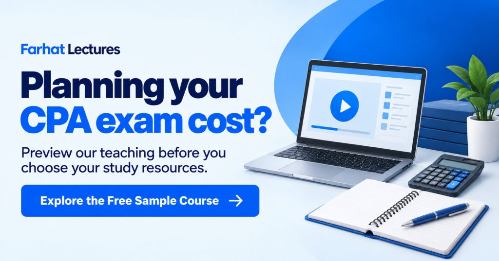 Planning your CPA exam cost? Preview Farhat Lectures teaching before choosing study resources.